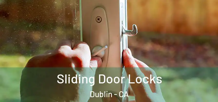  Sliding Door Locks Dublin - CA